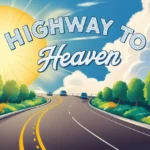 Highway to Heaven